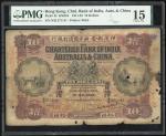 1922年印度新金山中国渣打银行拾员，编号N/B 271141，PMG 15，有墨印，纸质有损，任何品相均罕见