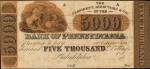 Philadelphia, Pennsylvania. Bank of Pennsylvania. ND (18xx). $5000. Choice About Uncirculated. Print