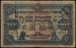 CHINA--FOREIGN BANKS. Banque Industrielle de Chine. $10, 25.10.1917. P-S400a.
