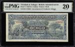 TRINIDAD & TOBAGO. Government of Trinidad & Tobago. 1 Dollar, 1932. P-3. PMG Very Fine 20.
