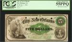 New Orleans, Louisiana. City of New Orleans. Jan. 1, 1863. $5. PCGS Currency Choice About New 55 PPQ