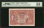 MALAYA. Board of Commissioners of Currency Malaya. 50 Cents, 1941 (ND 1945). P-10b. PMG About Uncirc