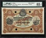 1922年香港上海汇丰银行伍拾圆票样 PMG Gem Unc 65 EPQ Hong Kong & Shanghai Banking Corp.. 50 Dollars, 1922
