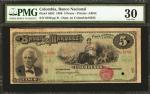 COLOMBIA. Banco Nacional - Overprinted on Banco de Márquez. 5 Pesos. 1899. P-S652. PMG Very Fine 30.