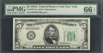 Fr. 1957-B. 1934A $5  Federal Reserve Note. New York. PMG Gem Uncirculated 66 EPQ.