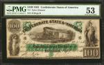 T-5. Confederate Currency. 1861 $100. PMG About Uncirculated 53.