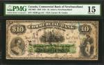 CANADA-NEWFOUNDLAND. Commercial Bank of Newfoundland. 10 Dollars, 1888. CH #185-18-08. PMG Choice Fi