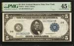 Fr. 851c. 1914 $5  Federal Reserve Note. New York. PMG Choice Extremely Fine 45 EPQ.