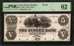 Newton, New Jersey. Sussex Bank. 1850s. $5. PMG Uncirculated 62. Proof.