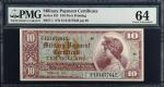 Military Payment Certificate. Series 521. $10. PMG Choice Uncirculated 64.