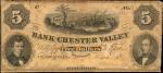 Coatesville, Pennsylvania. Bank of Chester Valley. 1837 $5. Fine.