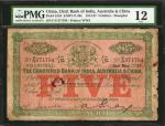 1914-27年印度新金山中国汇理银行伍圆。 CHINA--FOREIGN BANKS. Chartered Bank of India, Australia & China. 5 Dollars, 