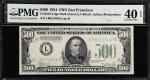 Fr. 2201-Ldgs. 1934 Dark Green Seal $500 Federal Reserve Note. San Francisco. PMG Extremely Fine 40 
