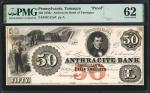Tamaqua, Pennsylvania. Anthracite Bank of Tamaqua. 1850s $50. PMG Uncirculated 62. Proof.