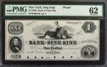 New York, New York. Bank of Sing Sing. 1850s. $1. PMG Uncirculated 62. Proof.