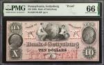 Gettysburg, Pennsylvania. Bank of Gettysburg. 1850s. $10. PMG Gem Uncirculated 66 EPQ. Proof.