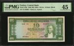TURKEY. Central Bank. 10 Lira, 1930 (N D1958). P-158a. PMG Choice Extremely Fine 45.