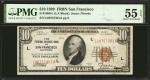 Fr. 1860-L. 1929 $10  Federal Reserve Bank Note. San Francisco. PMG About Uncirculated 55 EPQ.