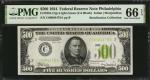 Fr. 2201-Clgs. 1934 $500 Federal Reserve Note. Philadelphia. PMG Gem Uncirculated 66 EPQ.