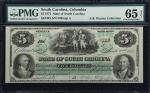 Columbia, South Carolina. State of South Carolina. 1872 $5. PMG Gem Uncirculated 65 EPQ.