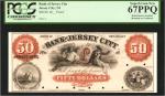 Jersey City, New Jersey. Bank of Jersey City. 18xx. $50. PCGS Currency Superb Gem New 67 PPQ. Proof.