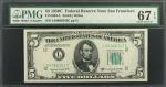 Fr. 1964-L. 1950C $5  Federal Reserve Note. San Francisco. PMG Superb Gem Uncirculated 67 EPQ.