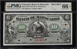 VENEZUELA. Banco de Maracaibo. 40 Bolivares, ND (1917). P-S219s. Specimen. PMG Gem Uncirculated 66 E