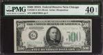 Fr. 2202-G. 1934A $500 Federal Reserve Note. Chicago. PMG Extremely Fine 40 EPQ.