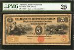 COLOMBIA. Banco Nacional - Overprinted on Banco Hipotecario. 5 Pesos. 1899. P-S636.