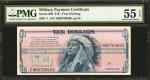 Military Payment Certificate. Series 692. $10. PMG About Uncirculated 55 EPQ.