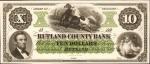 Rutland, Vermont. Rutland County Bank. July 15, 1862. $10. Choice Uncirculated. Proof.