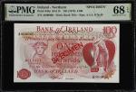 IRELAND, NORTHERN. Bank of Ireland. 100 pounds, ND (1978). P-64bs. BA115. Specimen. PMG Superb Gem U