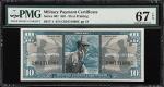 Military Payment Certificate. Series 681. $10. PMG Choice Uncirculated 67 EPQ.