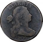 1806 Draped Bust Cent. Good-6 (PCGS).
