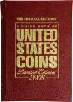 Yeoman, R.S. A Guide Book of United States Coin, 2008. Leatherbound Limited Edition. #0827 of 3,000 