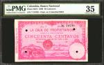 COLOMBIA. Banco Nacional - Overprinted on La Caja de Propietarios. 50 Centavos, 1899. P-S672. PMG Ch