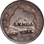 J.M. HILL / NEW YORK on an 1819 Matron Head large cent. Brunk H-604, Rulau-NY 2058. Host coin Very G