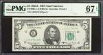 Fr. 1968-L. 1963A $5  Federal Reserve Note. San Francisco. PMG Superb Gem Uncirculated 67 EPQ.