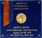 1976 American Numismatic Association 85th Convention Medal. Gold. No. 6. Choice Mint State.