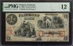 Fairmont, Virginia. Fairmont Bank. 1860s. $1. PMG Fine 12.