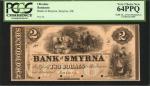Smyrna, Delaware. Bank of Smyrna. ND (18xx). $2. PCGS Currency Very Choice New 64 PPQ. Proof.
