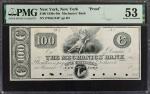 New York, New York. Mechanics Bank. 1830s-40s. $100. PMG About Uncirculated 53. Proof.