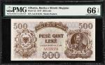 ALBANIA. Banka E Shtetit Shqiptar. 500 Leke, 1947. P-22. PMG Gem Uncirculated 66 EPQ.