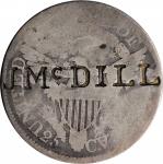 J McDILL on an 1806 B-2 Draped Bust quarter. Brunk-Unlisted, Rulau-Unlisted. Host coin Good.