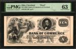 Cleveland, Ohio. Bank of Commerce at Cleveland. 1850s $10. PMG Choice Uncirculated 63. Proof.