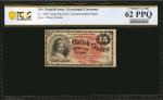 Fr. 1268. 15 Cent. Fourth Issue. PCGS Banknote Uncirculated 62 PPQ.