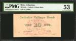 Columbus, Ohio. Catholic College Bank. ND (ca. 1880s). 10 Cents. PMG About Uncirculated 53.
