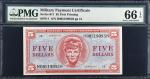 Military Payment Certificate. Series 611. $5. PMG Gem Uncirculated 66 EPQ.