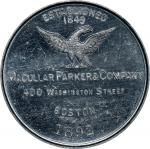 MASSACHUSETTS. Boston. 1892 Macullar Parker Company. Rulau-Bos 50. Aluminum. Plain Edge. MS-63 PL (N