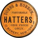 New York--New York. 1868 Dobbs & Hobron, Hatters. Bowers-NY-4640, Rulau-A102. Brass. 38 mm. EF.
